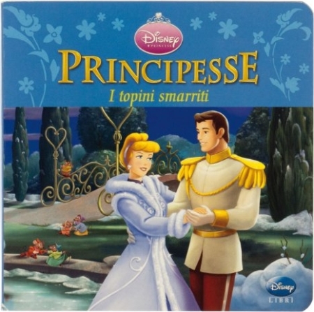 Principesse. I topini smarriti Principesse. I topini smarriti
