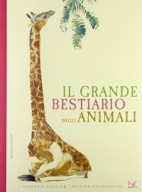 Il grande bestiario degli animali