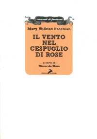 Il vento nel cespuglio di rose