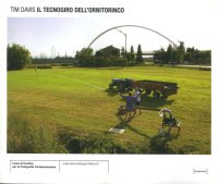 Tim Davis. Il Tecnogiro dell'Ornitorinco. Ediz. Italiana e Inglese