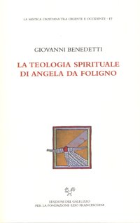 La teologia spirituale di Angela da Foligno