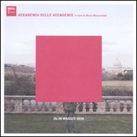 Accademia delle Accademie Accademia delle Accademie