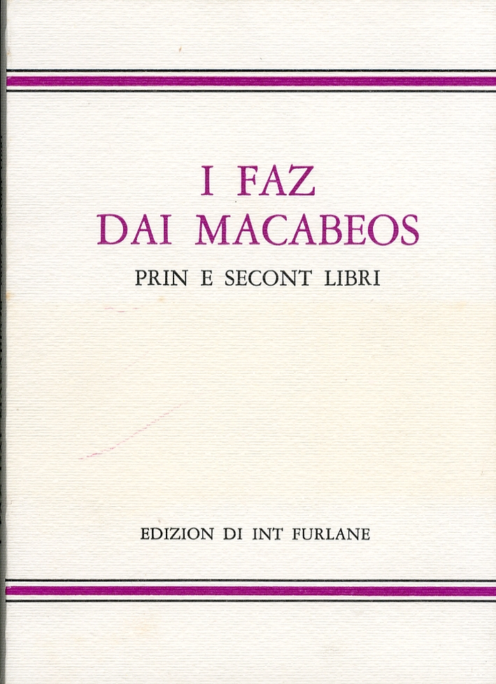 I Faz dai Macabeos. Prin e secont libri