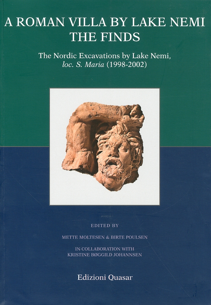 A roman villa by Lake Nemi. The finds. The Nordic Excavations by Lake Nemi, loc. S. Maria (1998-2002) A roman villa by Lake Nemi. The finds. The Nordic Excavations by Lake Nemi, loc. S. Maria (1998-2002)