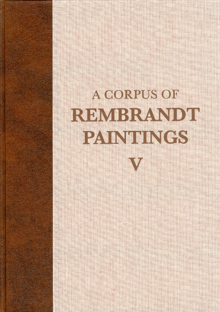 A Corpus of Rembrandt Paintings. V. The Small-Scale History Paintings