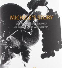 Michele'S Story. Life and Times of a Family of Piedmontese Wine Makers