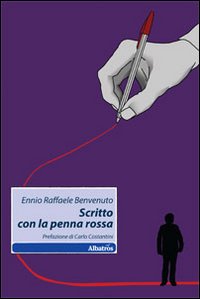 Scritto con la penna rossa Scritto con la penna rossa