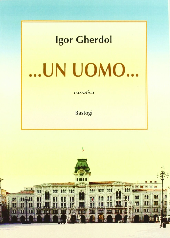 Un uomo... Un uomo...