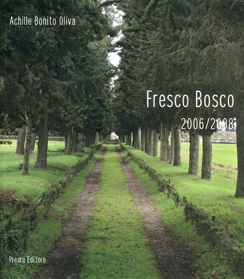 Fresco bosco 2006-2008 Fresco bosco 2006-2008