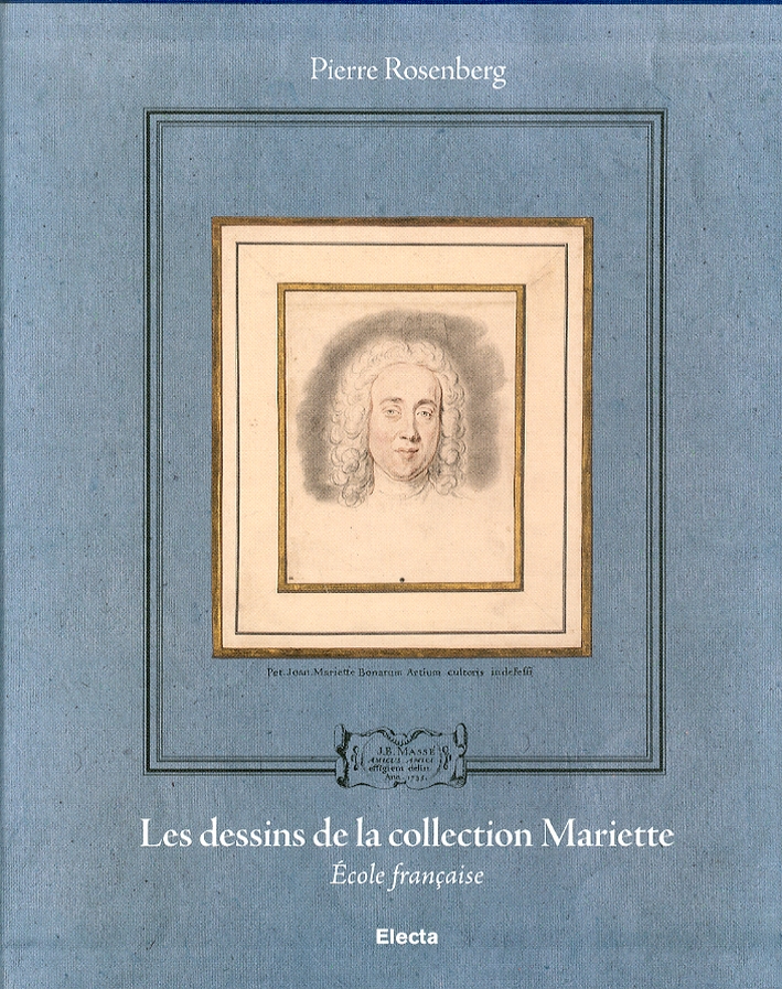 Les Dessins de la Collection de Pierre-Jean Mariette. Vol. 1-2. Ecole Francaise Les Dessins de la Collection de Pierre-Jean Mariette. Vol. 1-2. Ecole Francaise