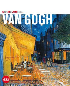 Van Gogh. Ediz. illustrata Van Gogh. Ediz. illustrata