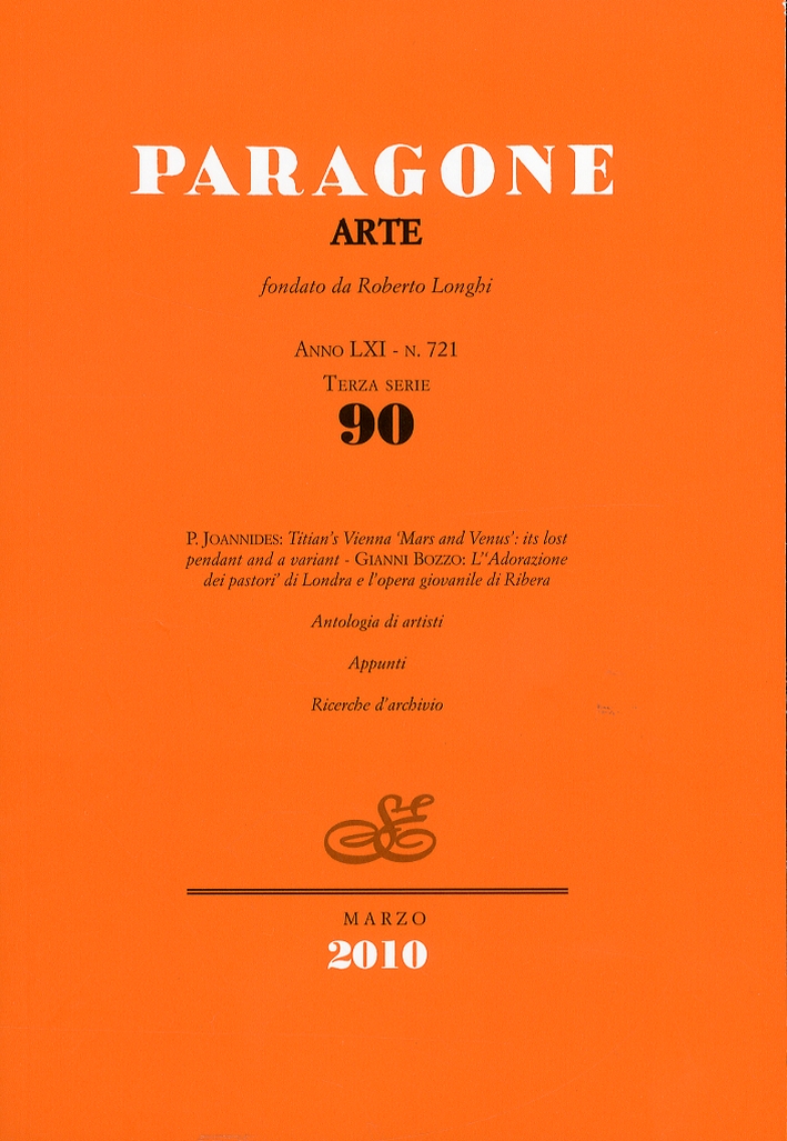 Paragone Arte. Anno LXI. Terza serie. Numero 90. Marzo. 2010 Paragone Arte. Anno LXI. Terza serie. Numero 90. Marzo. 2010
