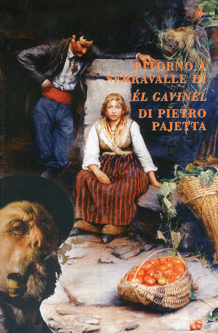 Ritorno a Serravalle di El Gavinel di Pietro Pajetta. Un copolavoro del Realismo Veneto. Una metafora della vita Ritorno a Serravalle di El Gavinel di Pietro Pajetta. Un copolavoro del Realismo Veneto. Una metafora della vita
