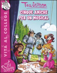 Cinque amiche per un musical. Ediz. illustrata Cinque amiche per un musical. Ediz. illustrata