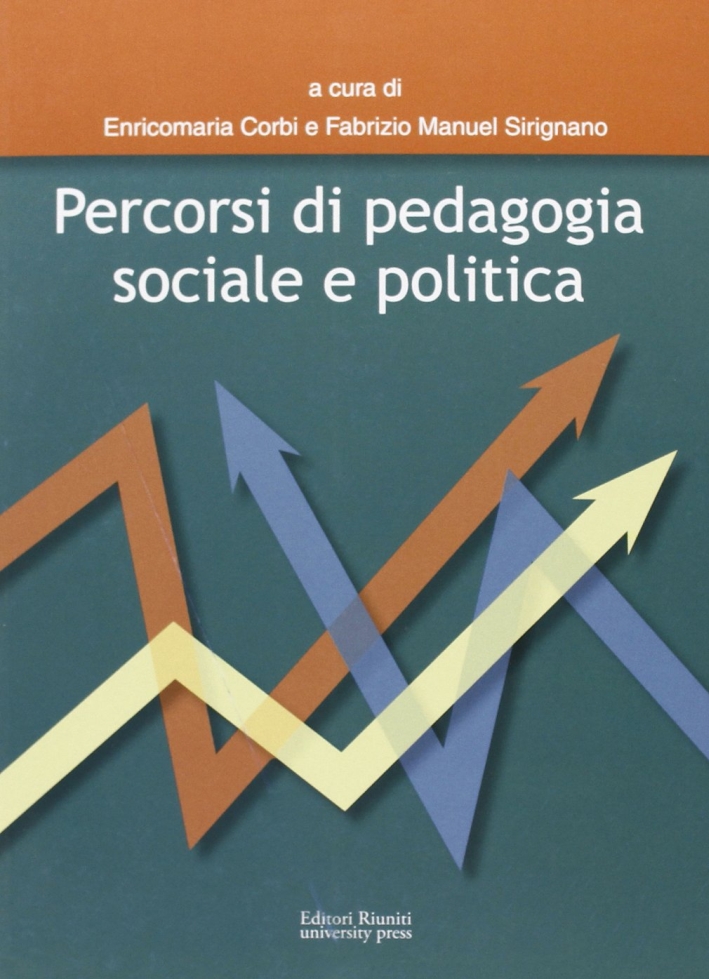 Percorsi di pedagogia sociale e politica Percorsi di pedagogia sociale e politica