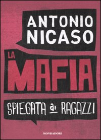 La mafia spiegata ai ragazzi La mafia spiegata ai ragazzi