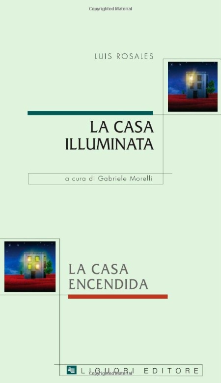 La casa illuminata-La casa encendida La casa illuminata-La casa encendida