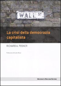 La crisi della democrazia capitalista La crisi della democrazia capitalista
