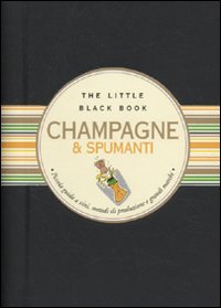 Champagne & spumanti. Piccola guida alle bollicine delle feste Champagne & spumanti. Piccola guida alle bollicine delle feste