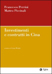 Investimenti e contratti in Cina Investimenti e contratti in Cina