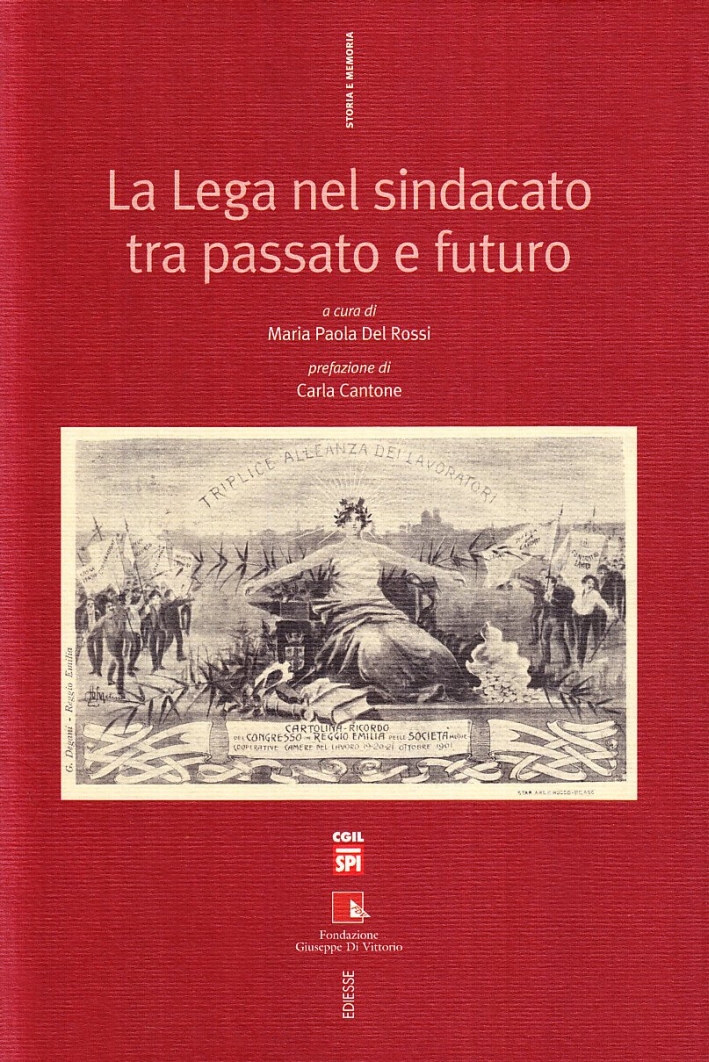 La Lega nel sindacato tra passato e futuro La Lega nel sindacato tra passato e futuro