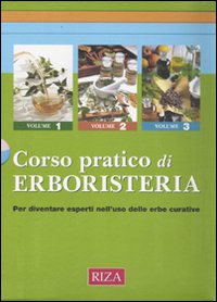 Corso pratico di erboristeria Corso pratico di erboristeria