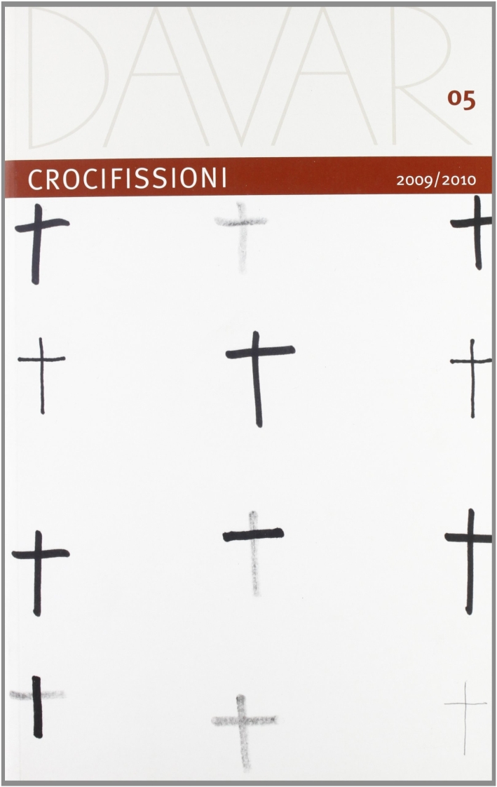 Davar. Vol. 5: Crocifissioni Davar. Vol. 5: Crocifissioni