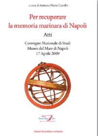 Per recuperare la memoria marinara di Napoli