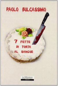 Sette fette di torta al sangue