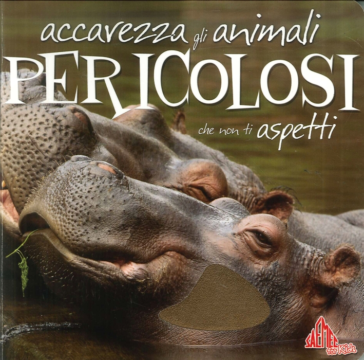 Accarezza gli animali pericolosi che non ti aspetti Accarezza gli animali pericolosi che non ti aspetti