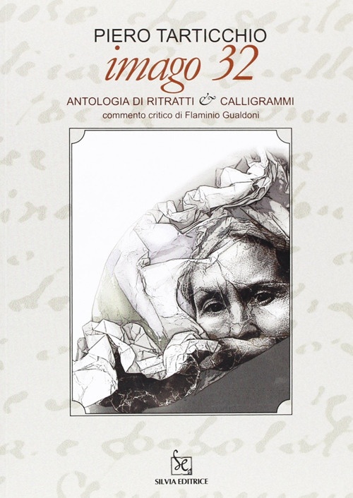 Imago 32. Antologia di ritratti e calligrammi