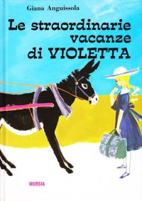 Le straordinarie vacanze di Violetta