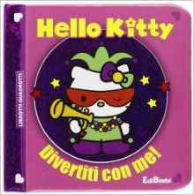 Hello Kitty e i suoi divertimenti. Ediz. illustrata Hello Kitty e i suoi divertimenti. Ediz. illustrata