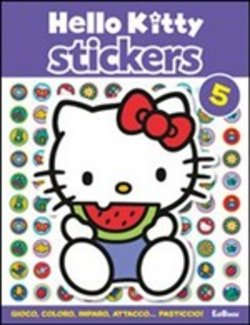 Hello Kitty. Stickers. Ediz. illustrata. Vol. 5 Hello Kitty. Stickers. Ediz. illustrata. Vol. 5