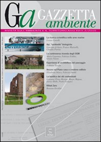 Gazzetta ambiente. Rivista sull'ambiente e il territorio (2010). Vol. 2 Gazzetta ambiente. Rivista sull'ambiente e il territorio (2010). Vol. 2