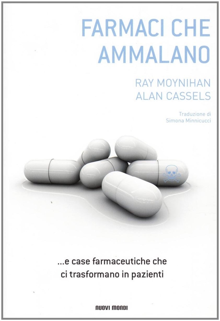 I farmaci che ammalano I farmaci che ammalano