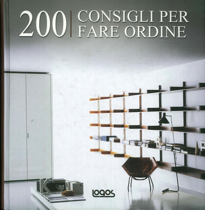 Duecento consigli per fare ordine Duecento consigli per fare ordine