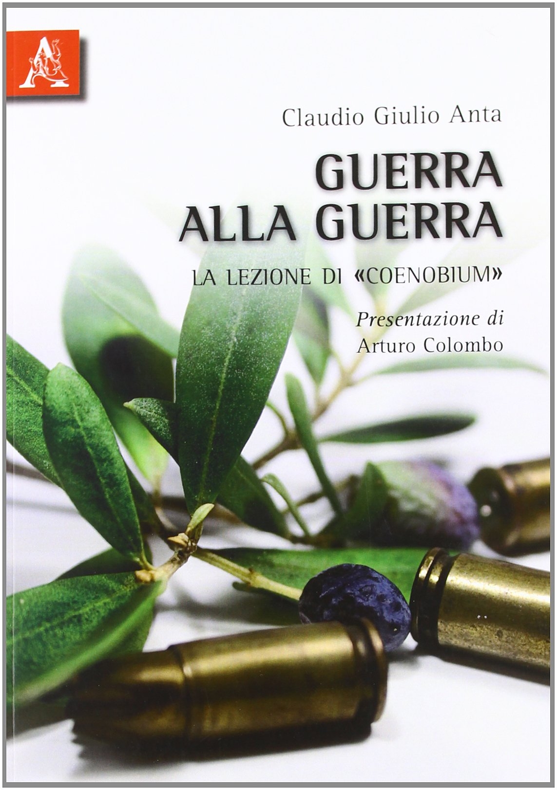 Guerra alla Guerra. La Lezione di Guerra alla Guerra. La Lezione di