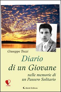 Diario di un giovane nelle memorie di un passero solitario Diario di un giovane nelle memorie di un passero solitario