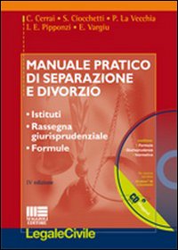 Manuale pratico di separazione e divorzio. Con CD-ROM Manuale pratico di separazione e divorzio. Con CD-ROM