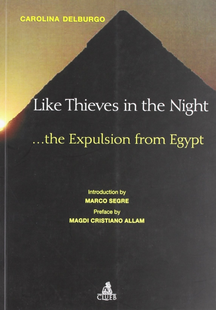 Like thieves in the night... The expulsion from Egypt Like thieves in the night... The expulsion from Egypt