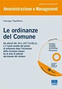 Le ordinanze del comune. Con CD-ROM Le ordinanze del comune. Con CD-ROM