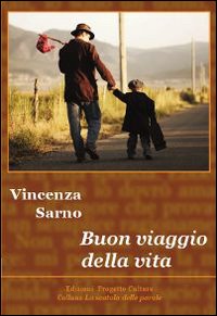 Buon viaggio alla vita Buon viaggio alla vita