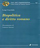 Biopolitica e diritto romano Biopolitica e diritto romano