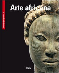 Arte africana. Ediz. illustrata Arte africana. Ediz. illustrata