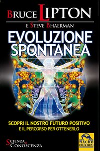Evoluzione spontanea Evoluzione spontanea