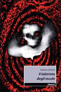 Il labirinto degli incubi Il labirinto degli incubi