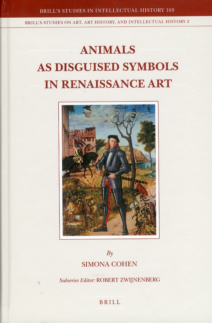 Animals as Disguised Symbols in Renaissance Art Animals as Disguised Symbols in Renaissance Art