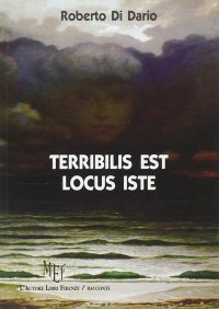 Terribilis est locus iste. Io sono il grande signore della sofferenza...