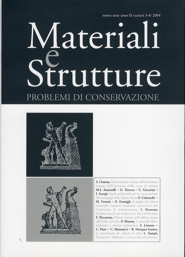 Materiali e strutture. Problemi di conservazione. Anno II. Numeri 3-4. 2004 Materiali e strutture. Problemi di conservazione. Anno II. Numeri 3-4. 2004